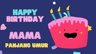 Lagu Happy Birthday MAMA Panjang Umur indonesian