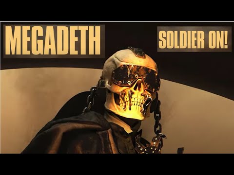 Megadeth release new song/video “Soldier On!” off album “The Sick, The Dying… And The Dead!“