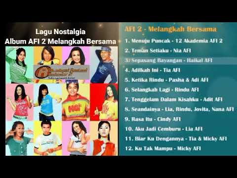Lagu Nostalgia Album AFI 2 Melangkah Bersama