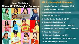 Download Lagu Lagu Nostalgia Album AFI 2 Melangkah Bersama MP3