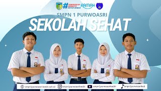 VIDEO SEKOLAH SEHAT 2026 SMPN 1 PURWOASRI