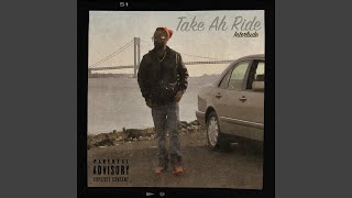 Take Ah Ride (Interlude)