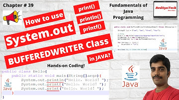 # 39 How to use System.out & BufferedWriter class in Java?|System.out BufferedWriter|Java|RedSysTech