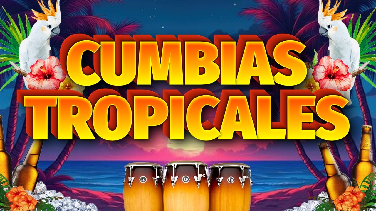 CUMBIAS PARA BAILAR 💃CUMBIAS TROPICALES 2026🍉 MIX TROPICAL FLORIDA,TROPICAL PANAMA...