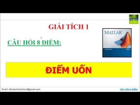 Video [GIẢI TÍCH 1] ĐIỂM UỐN MATLAB - CÂU 8 ĐIỂM - 1 - ĐH... - youtube