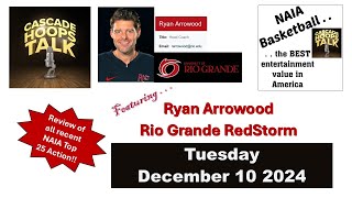 12 10 24  Naia Scores  Top 25 Update  Also Ryan Arrowood Head Mbb Coach Rio Grande Redstorm