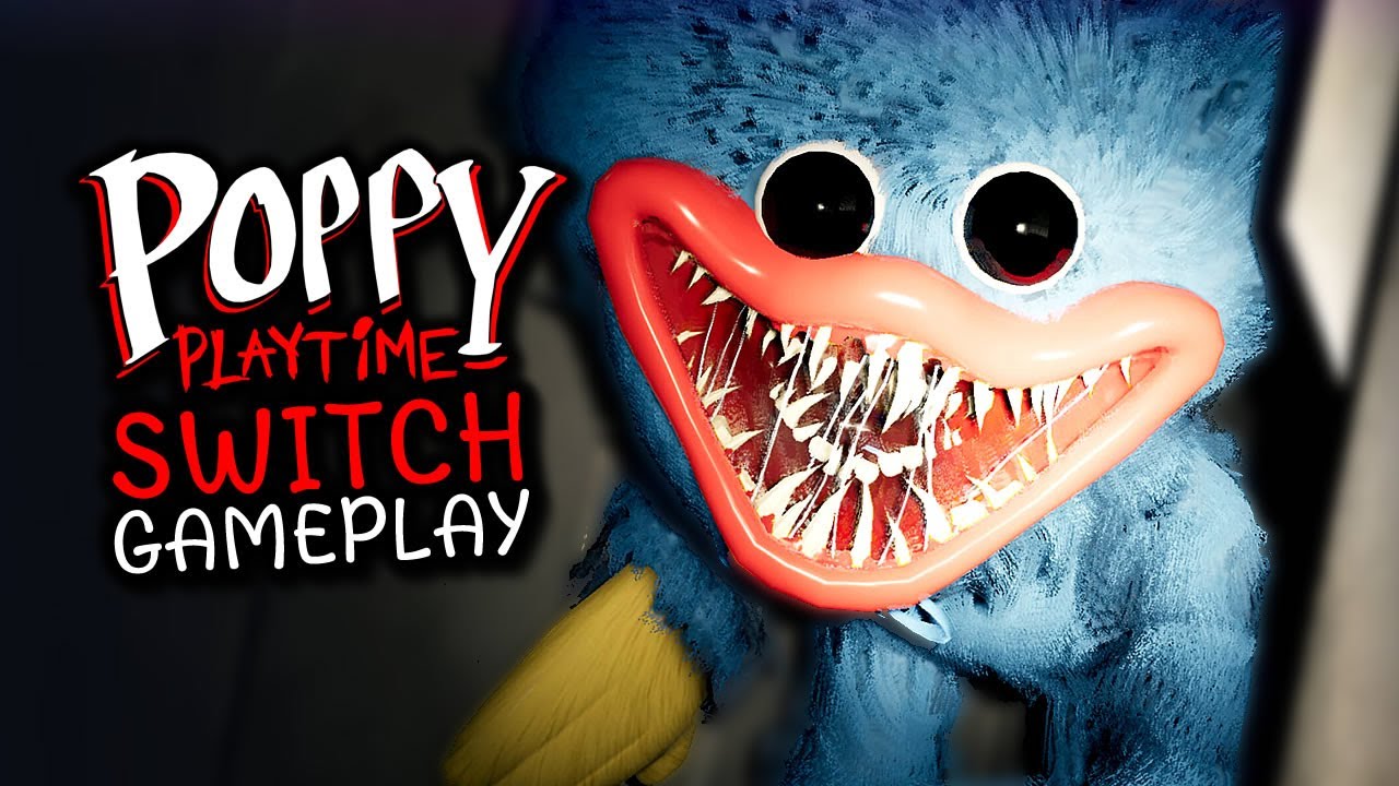 Poppy Playtime Chapter 1 Nintendo Switch Gameplay YouTube