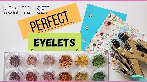 How to Set PERFECT Eyelets / Crafting Conundrums