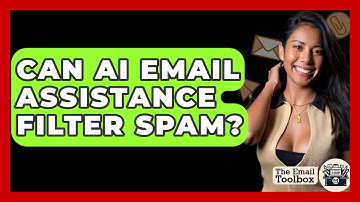 Can AI Email Assistance Filter Spam? - TheEmailToolbox.com