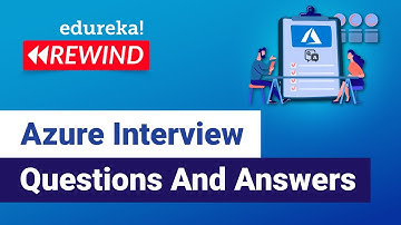 Azure Interview Questions And Answers | Azure Tutorial For Beginners | Azure | Edureka Rewind - 1