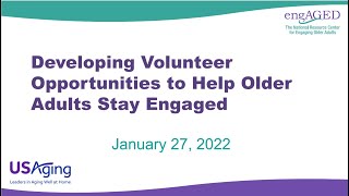 Developing Volunteer Opportunities To Help Older Adults Stay Engaged