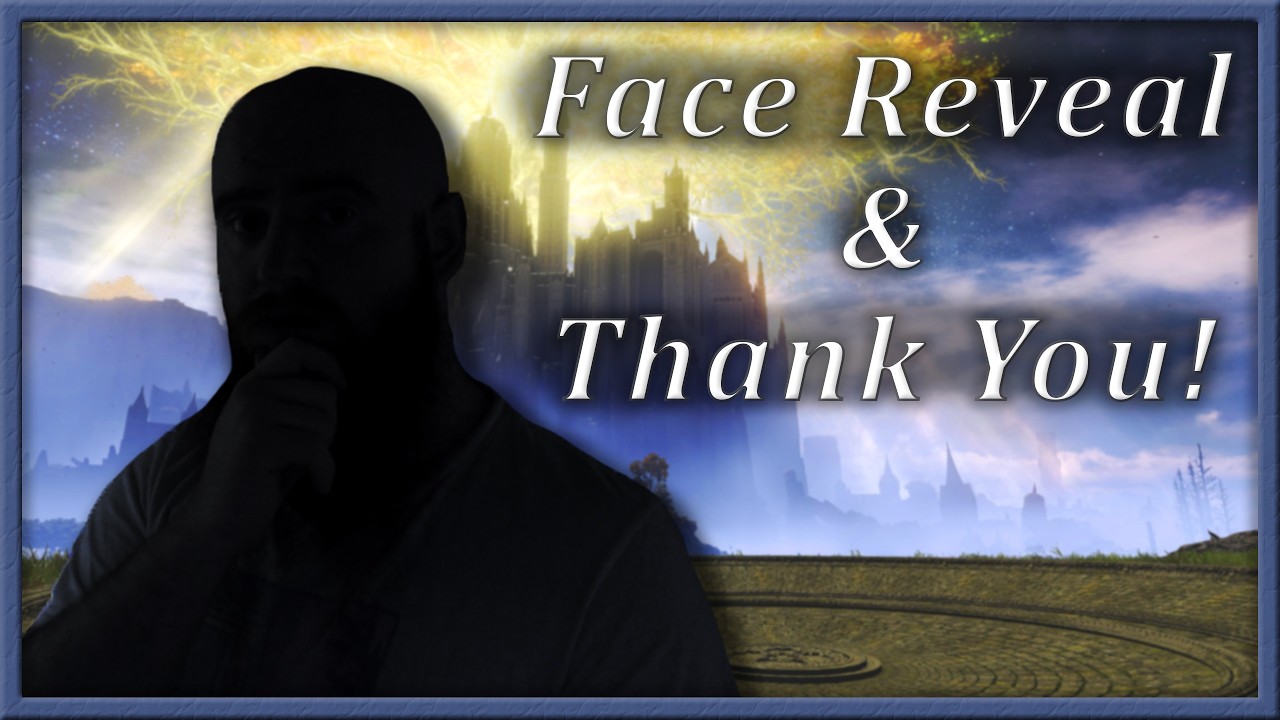 Face Reveal and Thank You!