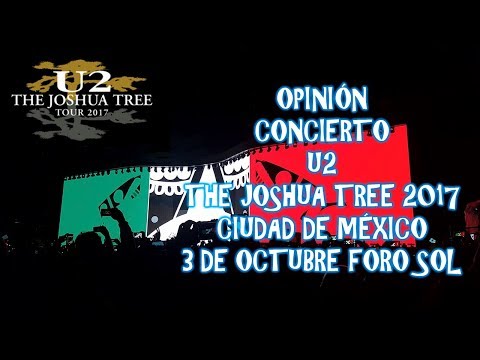 u2 bad the joshua tree tour 2017 méxico city oct 3 daniela andrade christmas songs