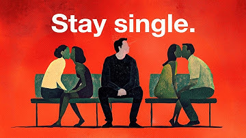 Why Being Single is Better Than You Think