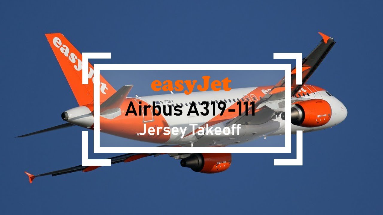 TURBOFAN ROAR! ✈ easyJet Airbus A319 Sunny Departure from Jersey