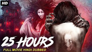 25 HOURS - Blockbuster Hindi Dubbed Horror Movie |  Vijay Kumar, Aishwarya | South Horror Movie