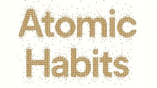 FIX Your LIFE with One SIMPLE Atomic Habits Change