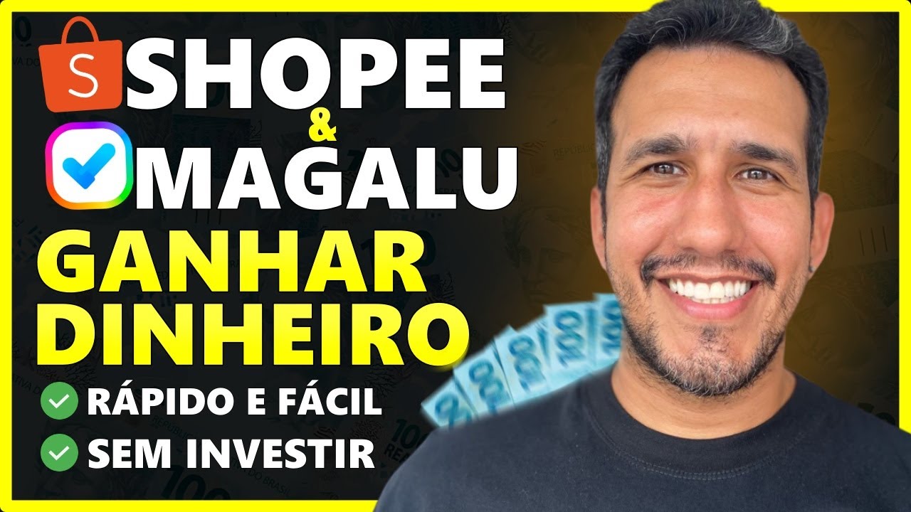 COMO GANHAR DINHEIRO NA SHOPEE / MAGALU E FAZER UMA RENDA EXTRA (SEM ...