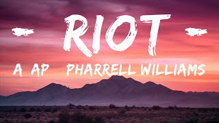 A$AP & Pharrell Williams - RIOT (Rowdy Pipe’n) Lyrics  |  30 Min Lyrics