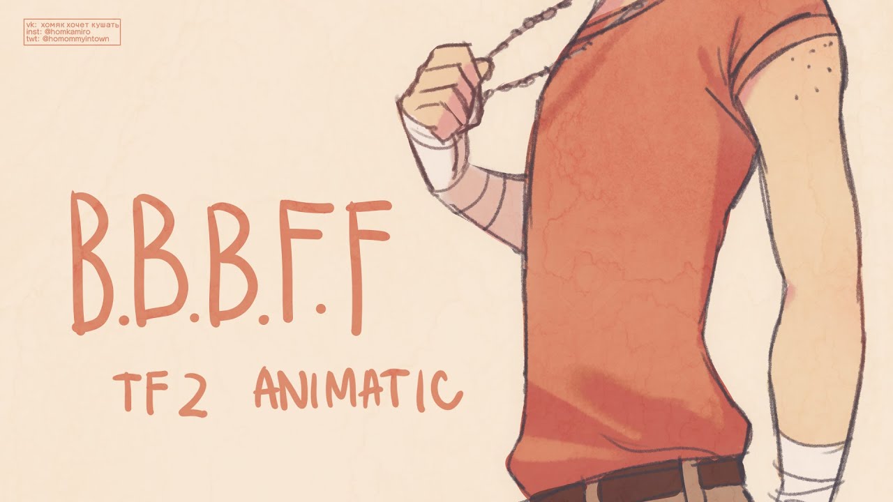 B B B F F Team Fortress 2 Animatic Youtube