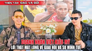 Quá Hay! Doanh Nhân Mỹ Nói Thẳng Với Giáo Hội Phật Giáo Việt Nam Và Sư Minh Tuệ Không Khách Sáo