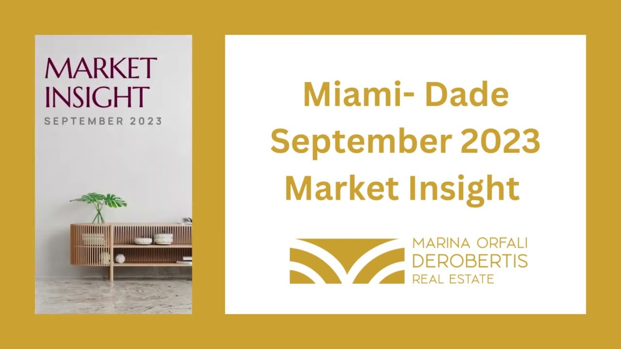 Miami Real Estate Market Update: Miami-Dade Market Insight Report - September 2023