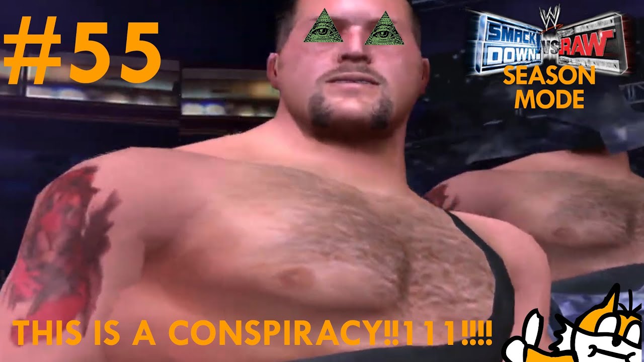 ITS A CONSPIRACY - WWE Smackdown Vs Raw Season Mode Ep.55