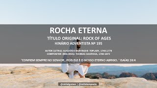 195 DO HINÁRIO ADVENTISTA - ROCHA ETERNA