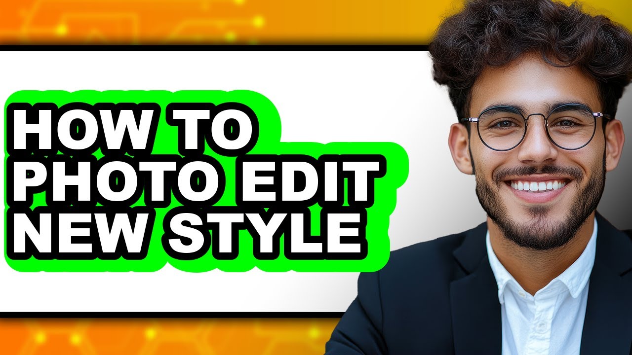 How to Photo Edit New Style - Step by Step