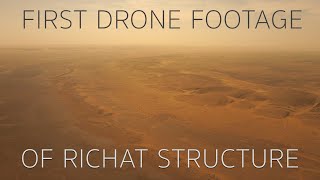 First Drone Footage of Richat Structure - Richat Structure Update - Atlantis Resimi