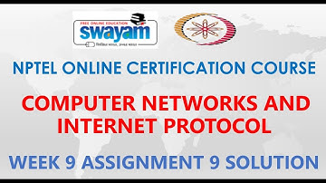 Computer Networks and Internet Protocol | NPTEL | Week 9 | Assignment 9 Solution 9 | Jan2021