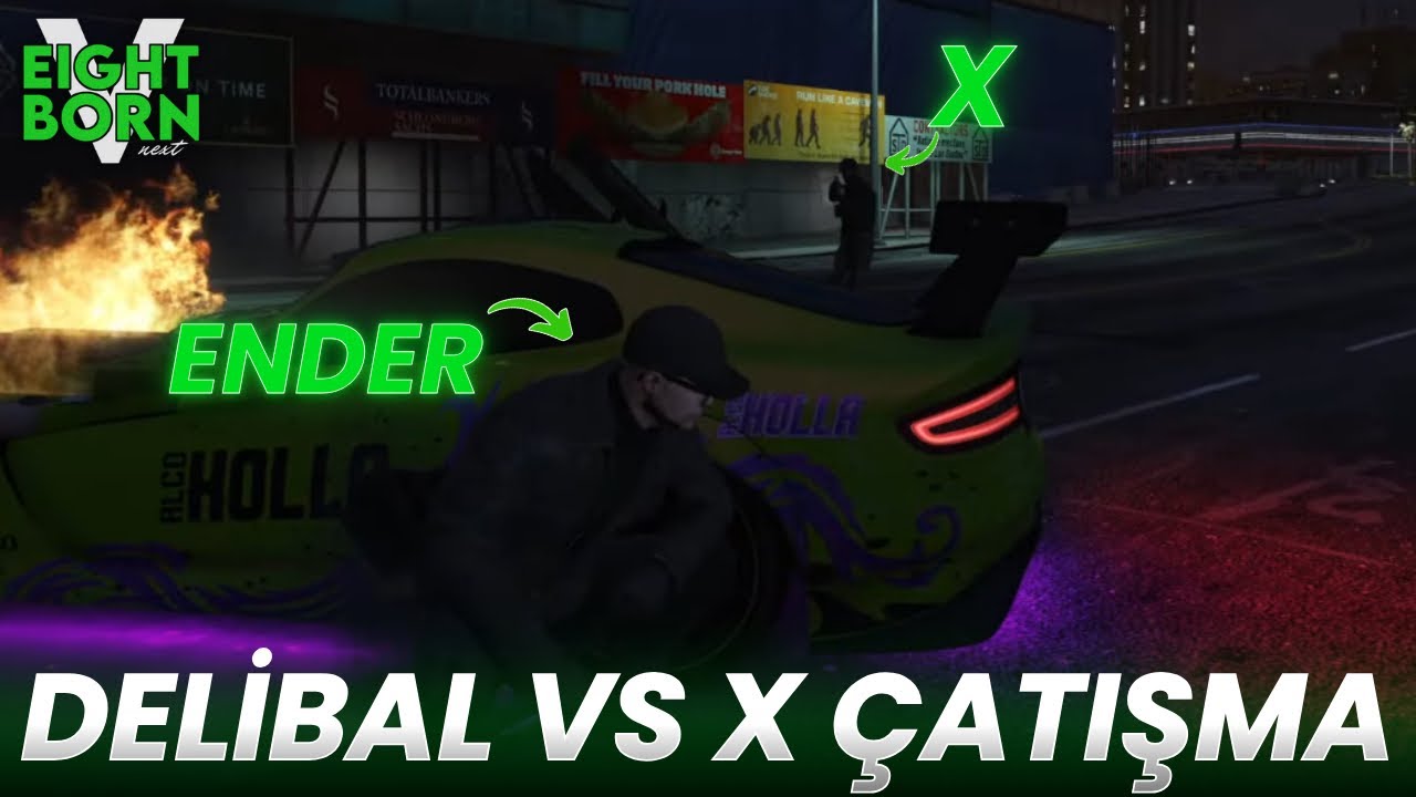 DELİBAL VE X EKİBİ ÇATIŞIYOR! | EightbornV Next