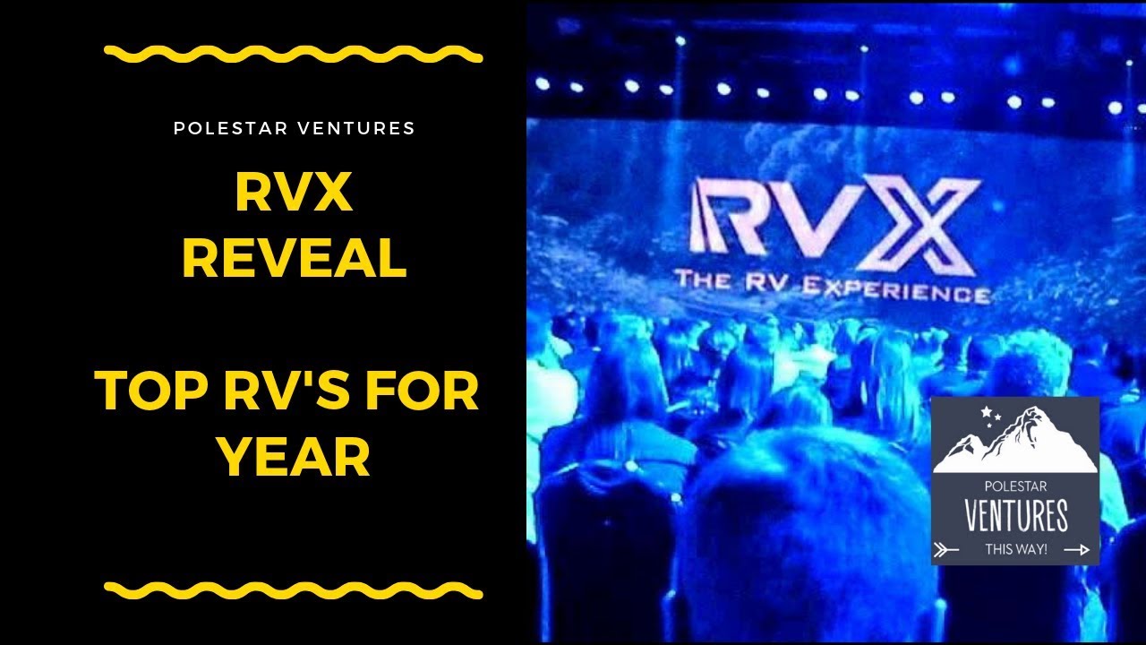 RVX 2019 Reveal Event - Top RV's for 2019