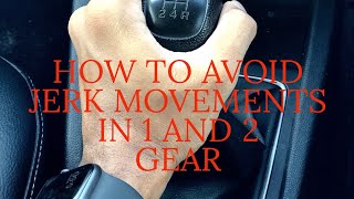 SMOOTH GEAR MOVEMENTS 1 TO 2