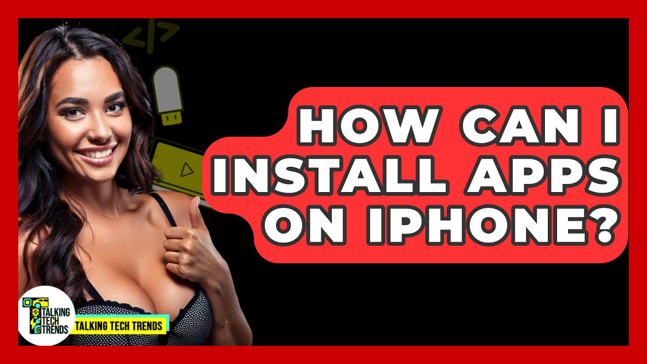 How Can I Install Apps On IPhone Talking Tech Trends YouTube How Can I Install Apps On IPhone Talking Tech Trends YouTube