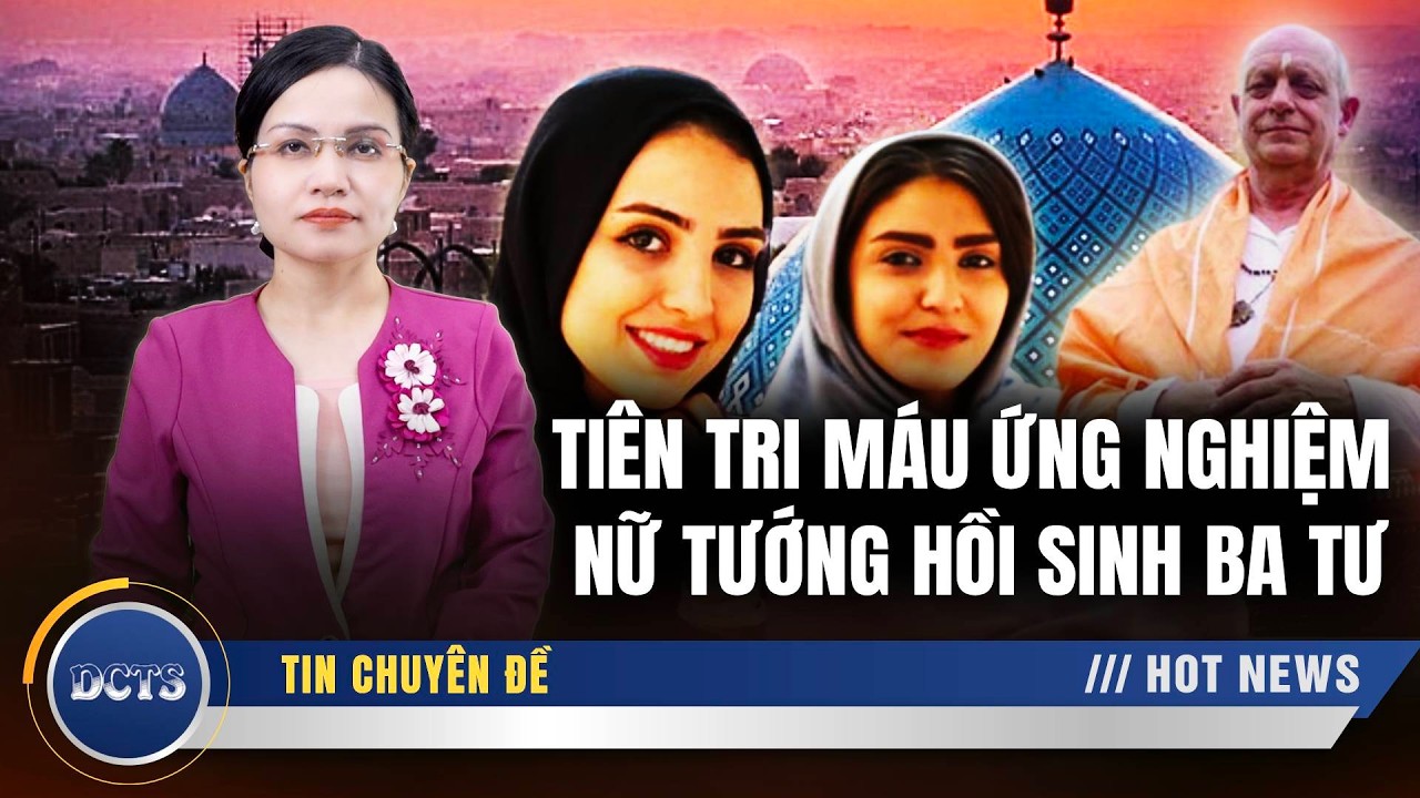 Bí ẩn lời sấm truyền Parker: Tehran trong biển lửa, nữ tướng hồi sinh Ba Tư