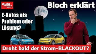 Blackout, Stromkosten & Co.: Die 7 größten Irrtümer zu Stromnetz & E-Auto | Bloch erklärt #193