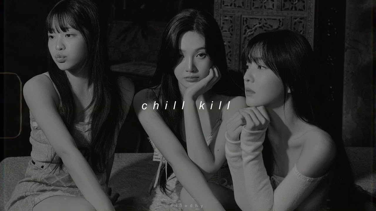red velvet - chill kill (sped up + reverb)