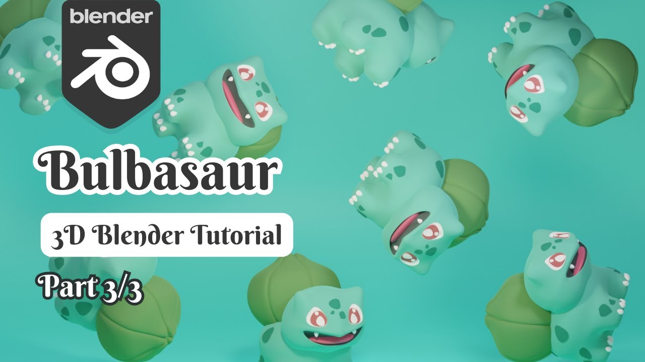 Let's Make Bulbasaur! | 3D Blender Tutorial | Part 3/3 - Colours ...