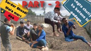 Sardar Ki Bakchodi Part 2 By