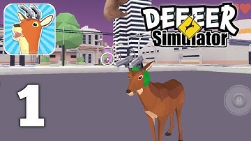 DEEEER Simulator: Modern World - Open World Gameplay Walkthrough part 1 (Android iOS)