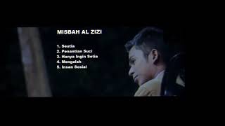 MISBAH AL ZIZI - KUMPULAN LAGU TERBAIK MISBAH AL ZIZI