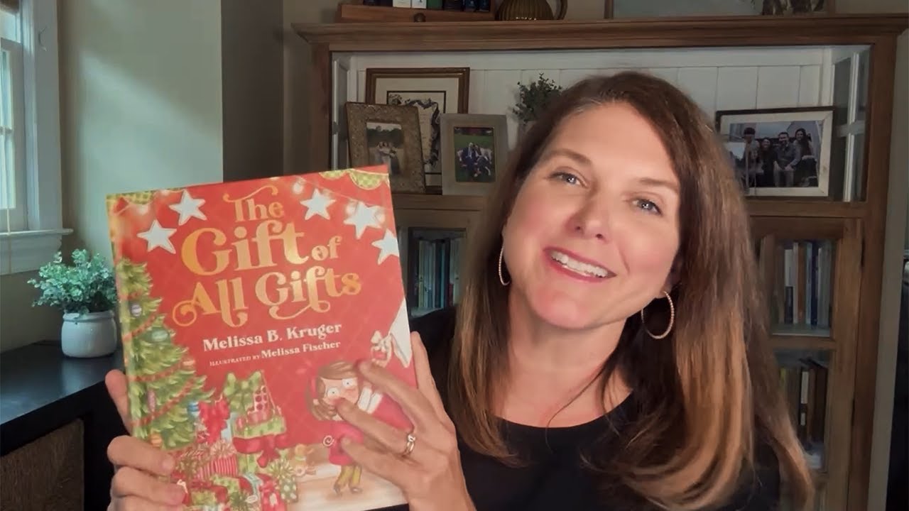 The Gift of All Gifts by Melissa B. Kruger