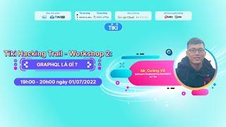TIKI HACKING TRAIL - WORKSHOP 2: GRAPHQL LÀ GÌ