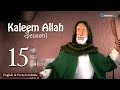 Kaleem Allah - Episode 15 (English & French Subtitles)
