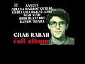 CHAB RABAH ALBUM ANGUI W SELMI Full Album