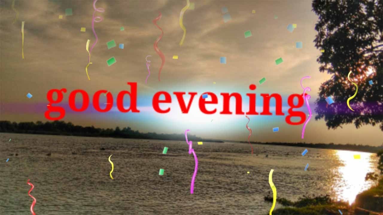 Good Evening Sms Video Good Evening Message Good Evening Sms