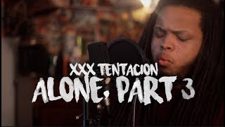 XXXTENTACION - ALONE, PART 3 (Kid Travis Cover) chords