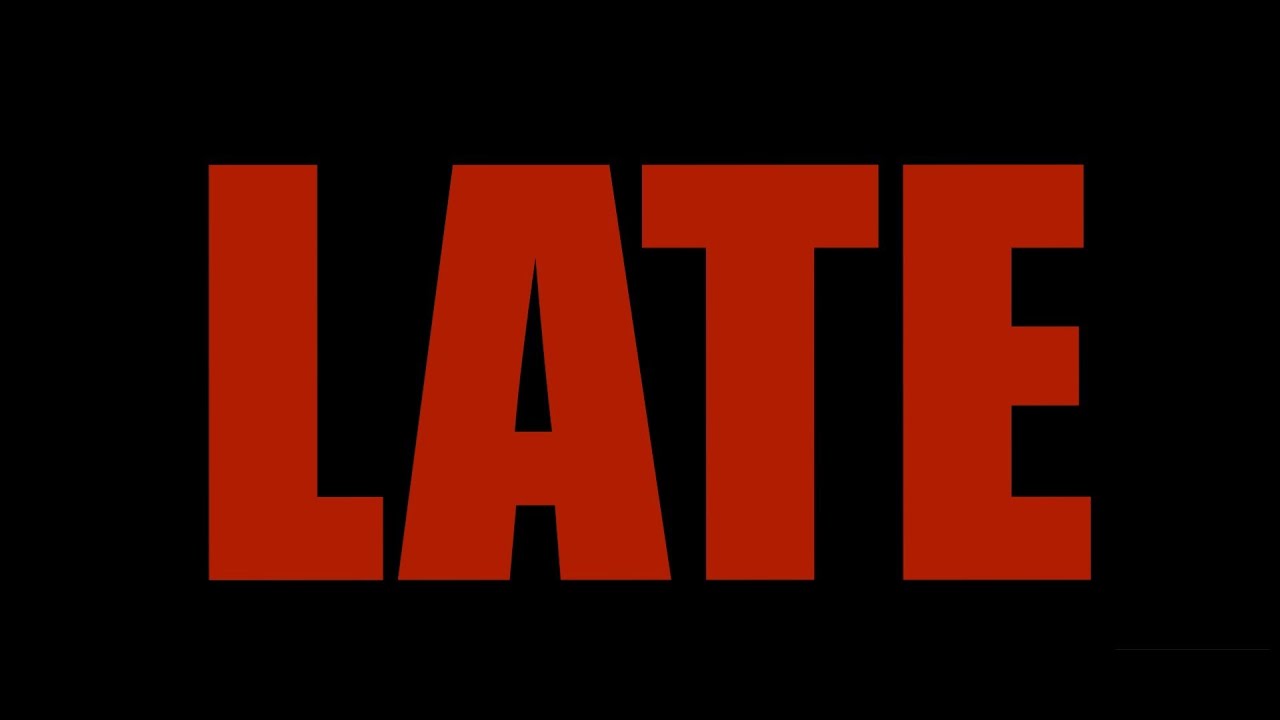 LATE - YouTube