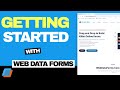 Getting Started with Web Data Forms